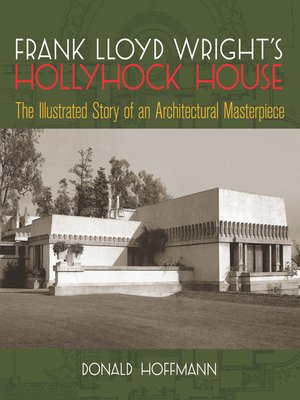cover image of Frank Lloyd Wright's Hollyhock House